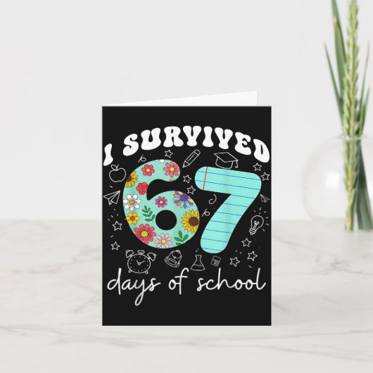 I Survived 67 Days Of School Funny Meme Teacher St カード (正面)