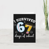 I Survived 67 Days Of School Funny Meme Teacher St カード (正面)