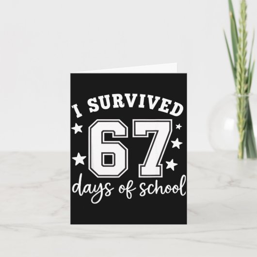 I Survived 67 Days Of School Funny Meme Teacher St カード (正面)