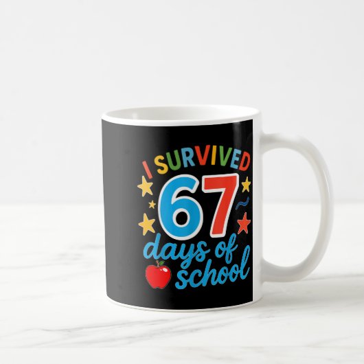 I Survived 67 Days Of School Funny Meme Teacher St コーヒーマグカップ (右)