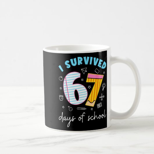 I Survived 67 Days Of School Funny Meme Teacher St コーヒーマグカップ (右)