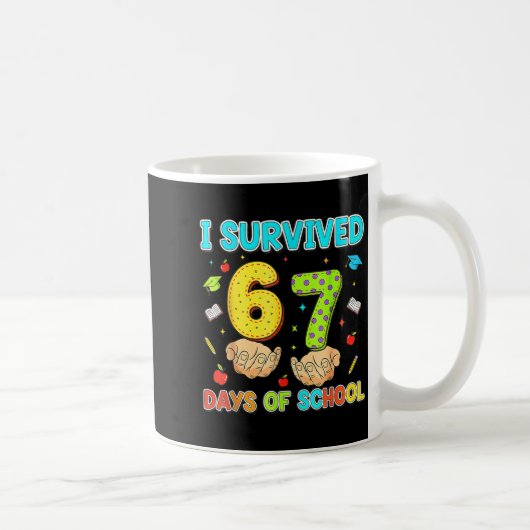 I Survived 67 Days Of School Funny Meme Teacher St コーヒーマグカップ (右)