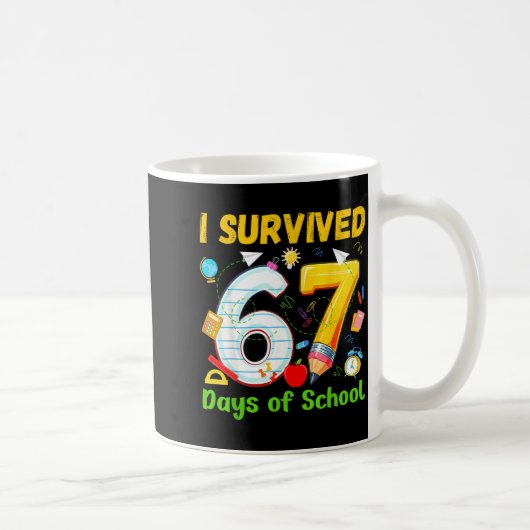 I Survived 67 Days Of School Funny Meme Teacher St コーヒーマグカップ (右)