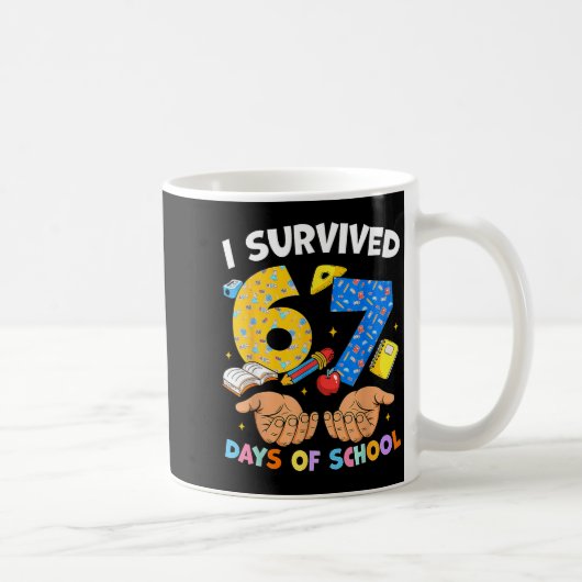I Survived 67 Days Of School Funny Meme Teacher St コーヒーマグカップ (右)