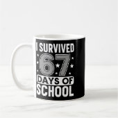 I Survived 67 Days Of School Funny Meme Teacher St コーヒーマグカップ (左)