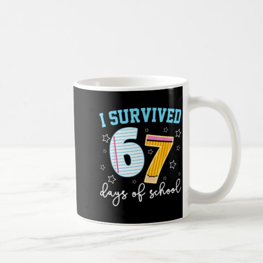 I Survived 67 Days Of School Funny Meme Teacher St コーヒーマグカップ (右)