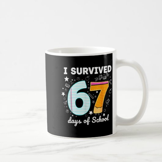 I Survived 67 Days Of School Funny Meme Teacher St コーヒーマグカップ (右)
