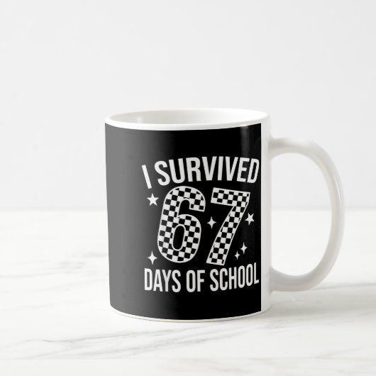 I Survived 67 Days Of School Funny Meme Teacher St コーヒーマグカップ (右)