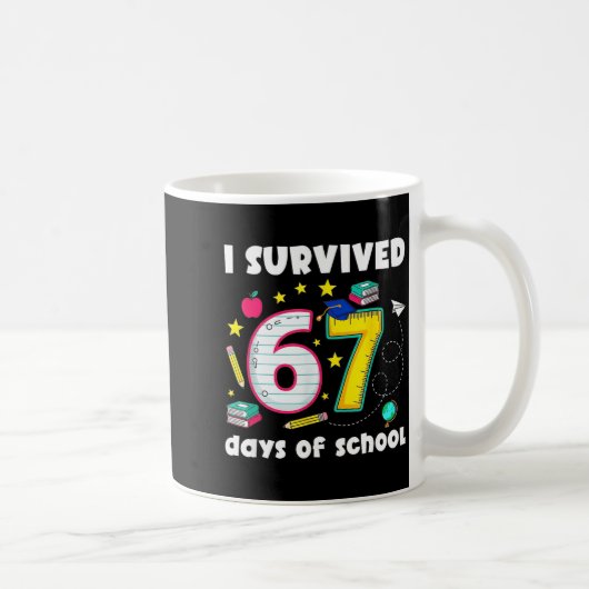 I Survived 67 Days Of School Funny Meme Teacher St コーヒーマグカップ (右)