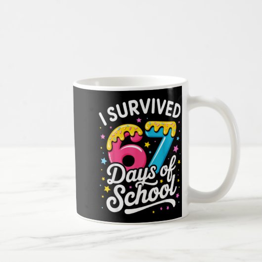 I Survived 67 Days Of School Funny Meme Teacher St コーヒーマグカップ (右)