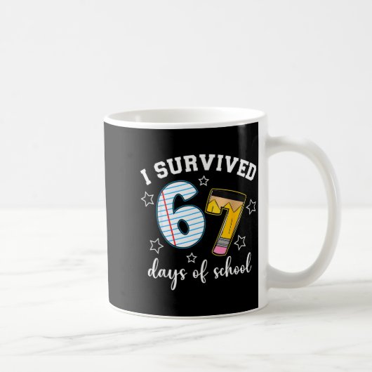 I Survived 67 Days Of School Funny Meme Teacher St コーヒーマグカップ (右)