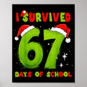 I Survived 67 Days Of School Funny Meme Teacher St ポスター (正面)