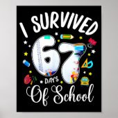 I Survived 67 Days Of School Funny Meme Teacher St ポスター (正面)