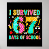 I Survived 67 Days Of School Funny Meme Teacher St ポスター (正面)