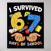I Survived 67 Days Of School Funny Meme Teacher St ポスター (正面)