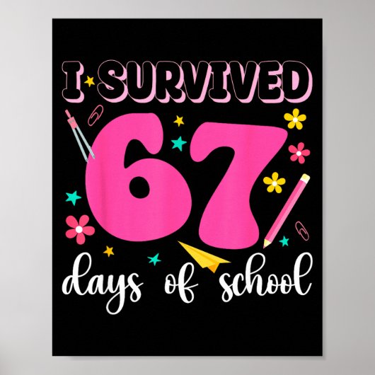 I Survived 67 Days Of School Funny Meme Teacher St ポスター (正面)