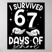 I Survived 67 Days Of School Funny Meme Teacher St ポスター (正面)