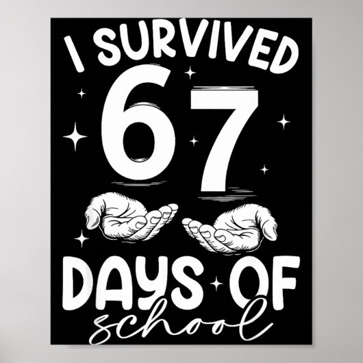 I Survived 67 Days Of School Funny Meme Teacher St ポスター (正面)