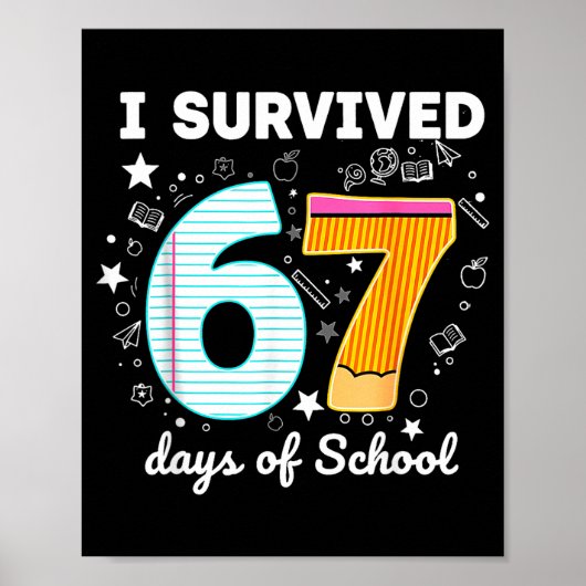 I Survived 67 Days Of School Funny Meme Teacher St ポスター (正面)