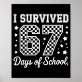 I Survived 67 Days Of School Funny Meme Teacher St ポスター (正面)