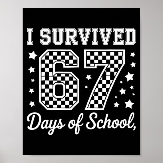 I Survived 67 Days Of School Funny Meme Teacher St ポスター (正面)