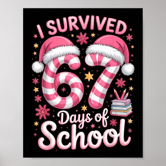 I Survived 67 Days Of School Funny Meme Teacher St ポスター (正面)