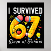 I Survived 67 Days Of School Funny Meme Teacher St ポスター (正面)