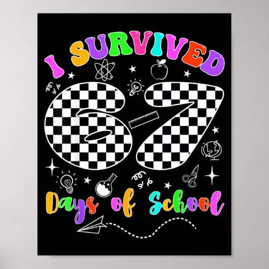 I Survived 67 Days Of School Funny Meme Teacher St ポスター (正面)