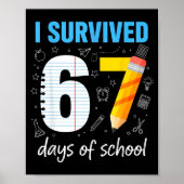 I Survived 67 Days Of School Funny Meme Teacher St ポスター (正面)