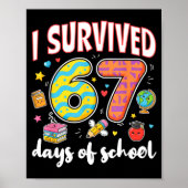 I Survived 67 Days Of School Funny Meme Teacher St ポスター (正面)