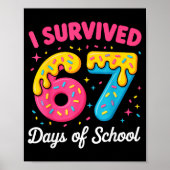I Survived 67 Days Of School Funny Meme Teacher St ポスター (正面)
