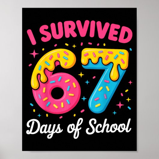 I Survived 67 Days Of School Funny Meme Teacher St ポスター (正面)