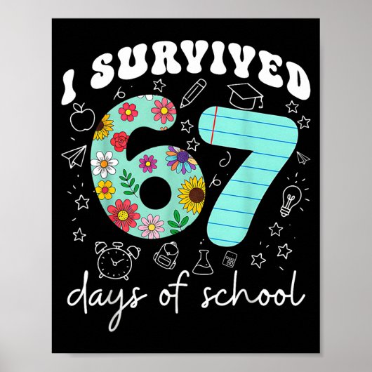 I Survived 67 Days Of School Funny Meme Teacher St ポスター (正面)