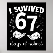 I Survived 67 Days Of School Funny Meme Teacher St ポスター (正面)