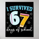 I Survived 67 Days Of School Funny Meme Teacher St ポスター (正面)