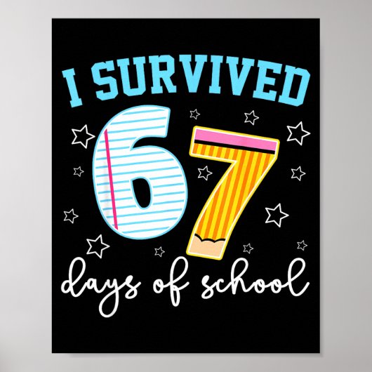 I Survived 67 Days Of School Funny Meme Teacher St ポスター (正面)