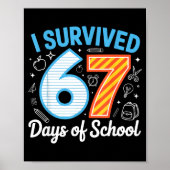 I Survived 67 Days Of School Funny Meme Teacher St ポスター (正面)