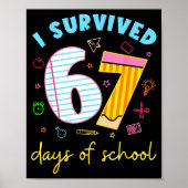 I Survived 67 Days Of School Funny Meme Teacher St ポスター (正面)