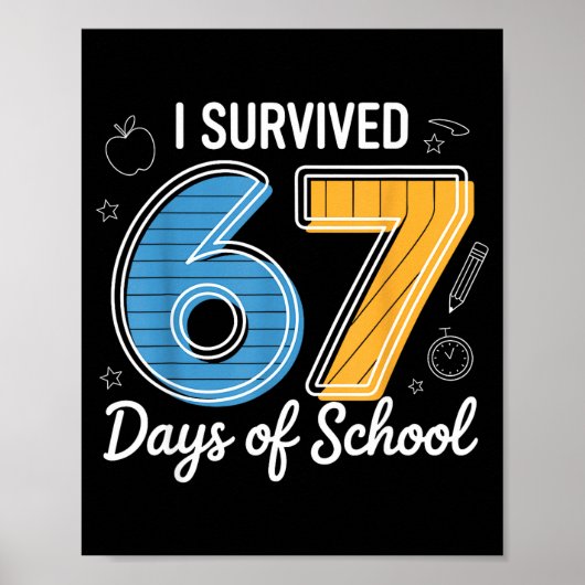 I Survived 67 Days Of School Funny Meme Teacher St ポスター (正面)