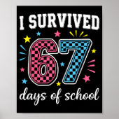 I Survived 67 Days Of School Funny Meme Teacher St ポスター (正面)