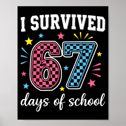 I Survived 67 Days Of School Funny Meme Teacher St ポスター (正面)