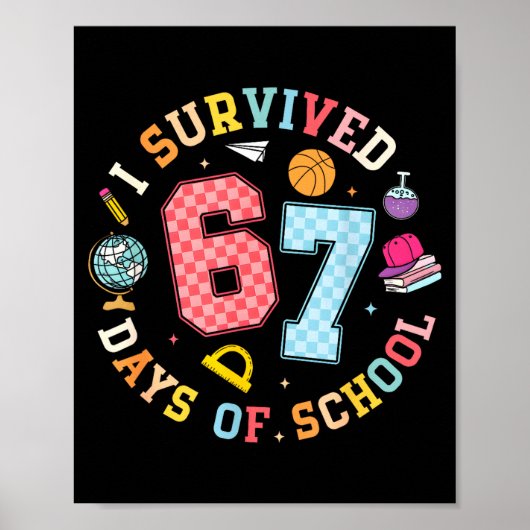 I Survived 67 Days Of School Funny Meme Teacher St ポスター (正面)
