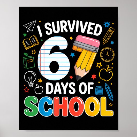 I Survived 67 Days Of School Funny Meme Teacher St ポスター (正面)