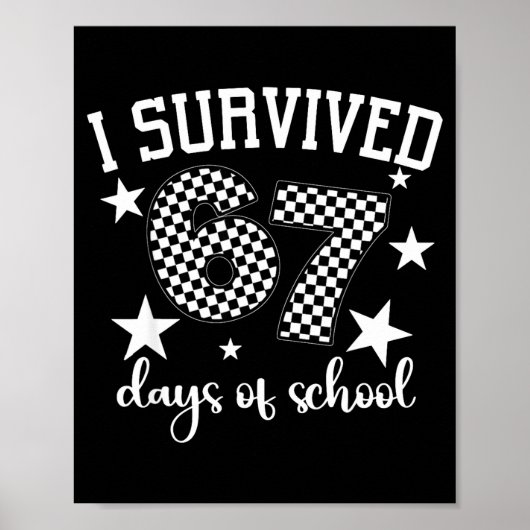 I Survived 67 Days Of School Funny Meme Teacher St ポスター (正面)