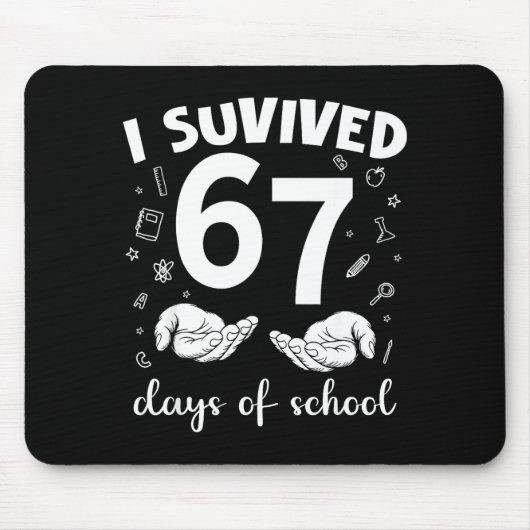 I Survived 67 Days Of School Funny Meme Teacher St マウスパッド (正面)