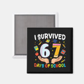 I Survived 67 Days Of School Funny Meme Teacher St マグネット (正面/裏面)