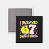 I Survived 67 Days Of School Funny Meme Teacher St マグネット (正面/裏面)