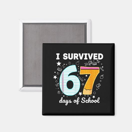 I Survived 67 Days Of School Funny Meme Teacher St マグネット (正面/裏面)