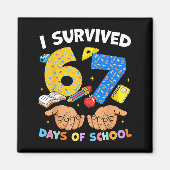 I Survived 67 Days Of School Funny Meme Teacher St マグネット (正面)