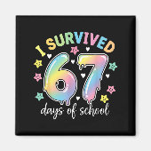 I Survived 67 Days Of School Funny Meme Teacher St マグネット (正面)